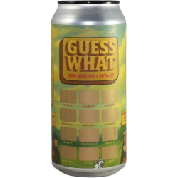 GUESS WHAT? | HOLY GRAIL | 50% SIMCOE + ?